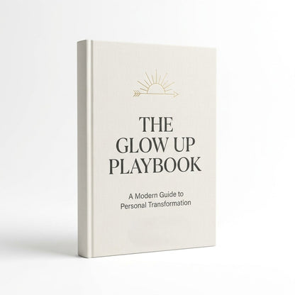 The Glow Up Playbook hardcover book featuring a minimalist white cover, designed as a modern personal transformation guide for self-improvement, productivity, confidence, and healthy habits.